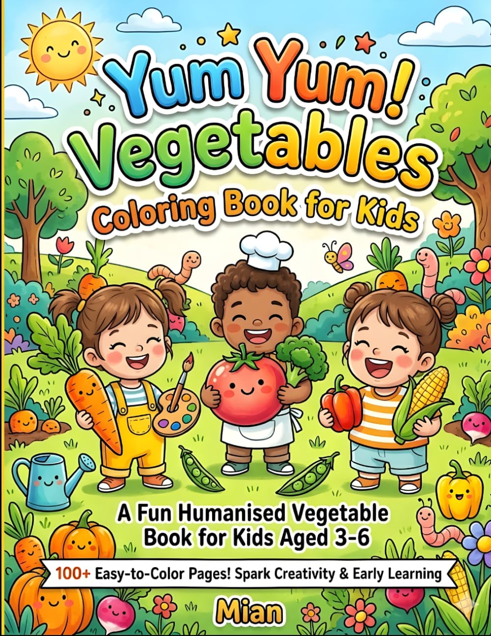 Super Cute Vegetable Coloring Book for Kids: Fun and Easy Veggie Illustrations for Toddlers and Preschoolers Ages 3–6: A Big Bold Coloring Book of ... Early Learning for Preschool Boys and Girls