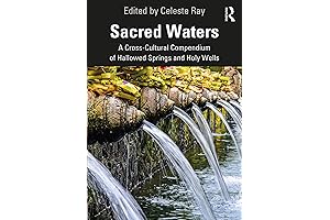 Sacred Waters: A Global Gazetteer Of Holy Springs And Wells