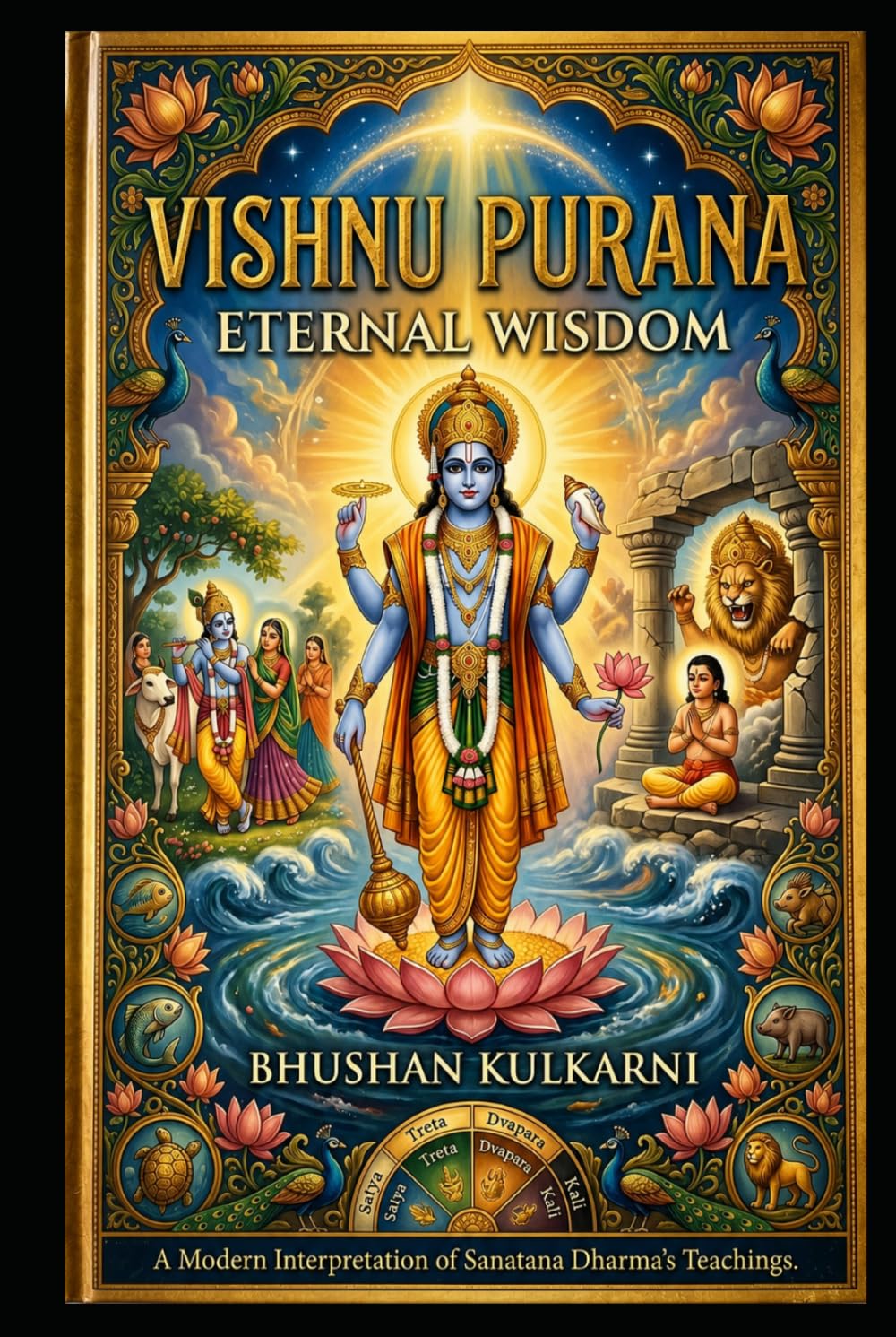 Vishnu Purana: Eternal Wisdom (History, Mythology, Biography - Timeless Wisdom Series)