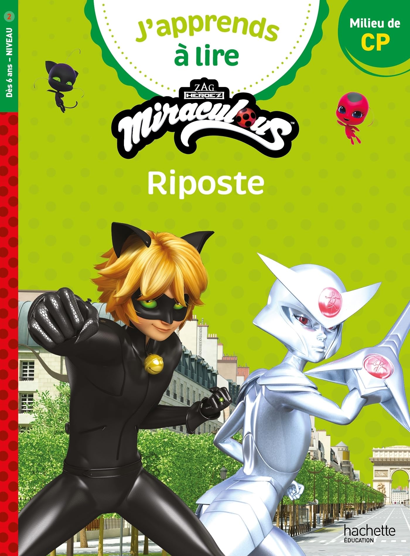 Miraculous - Première lecture CP Niveau 2 Riposte: Milieu de CP, niveau 2
