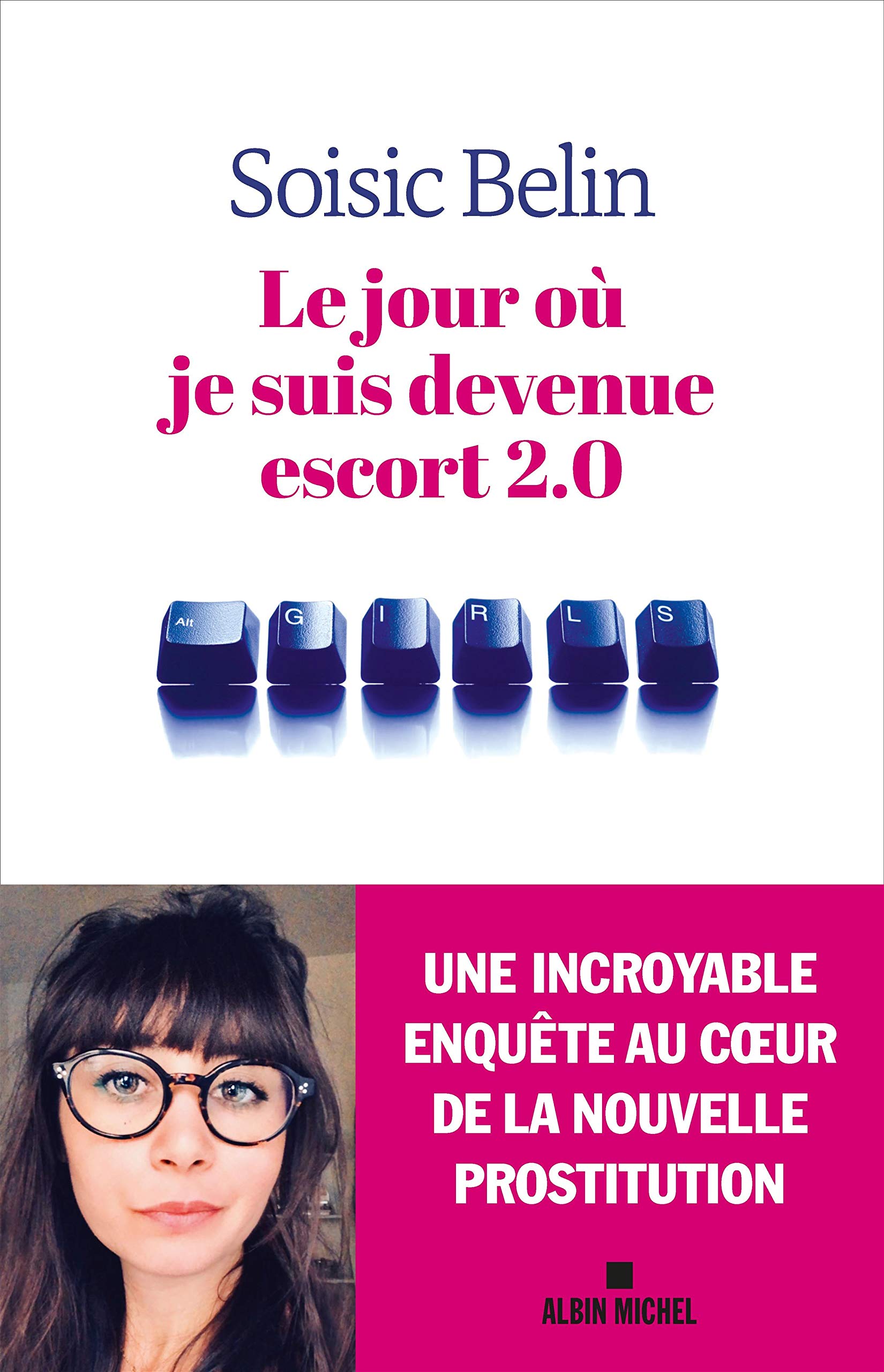 Le Jour où je suis devenue escort 2.0