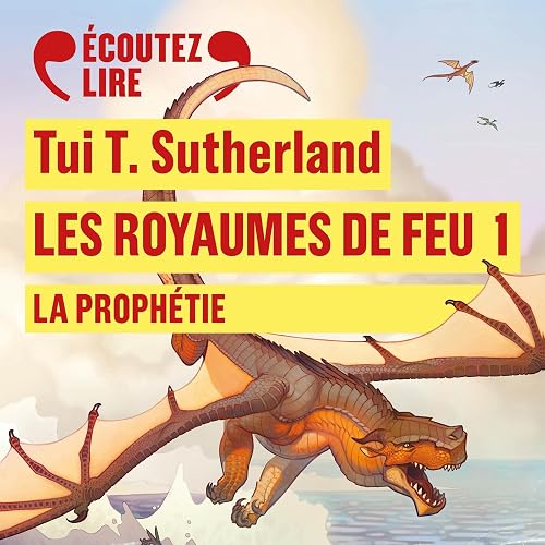 La Prophétie: Les Royaumes de Feu 1