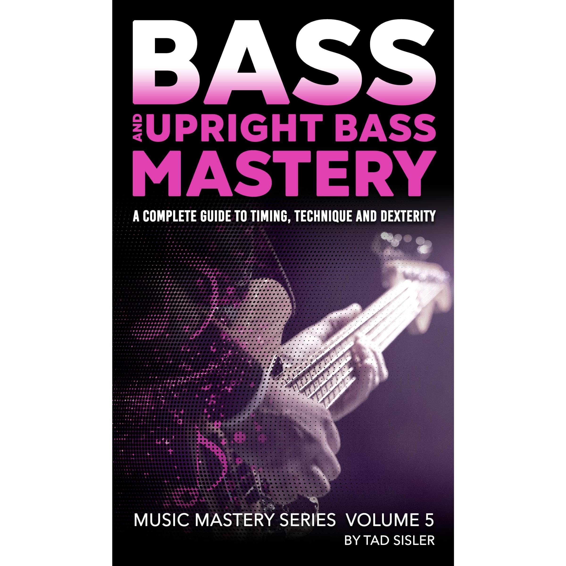 BASS AND UPRIGHT BASS MASTERY