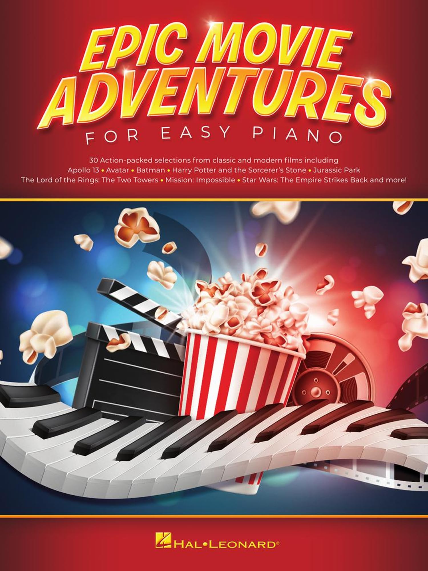 Epic Movie Adventures for Easy Piano: 30 Action-Packed Selections Arranged for Beginning Players: 30 Action-Packed Selections From Classic and Modern Films