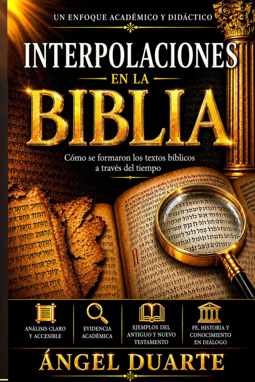 INTERPOLACIONES EN LA BIBLIA: Cómo se formaron los textos bíblicos a través del tiempo
