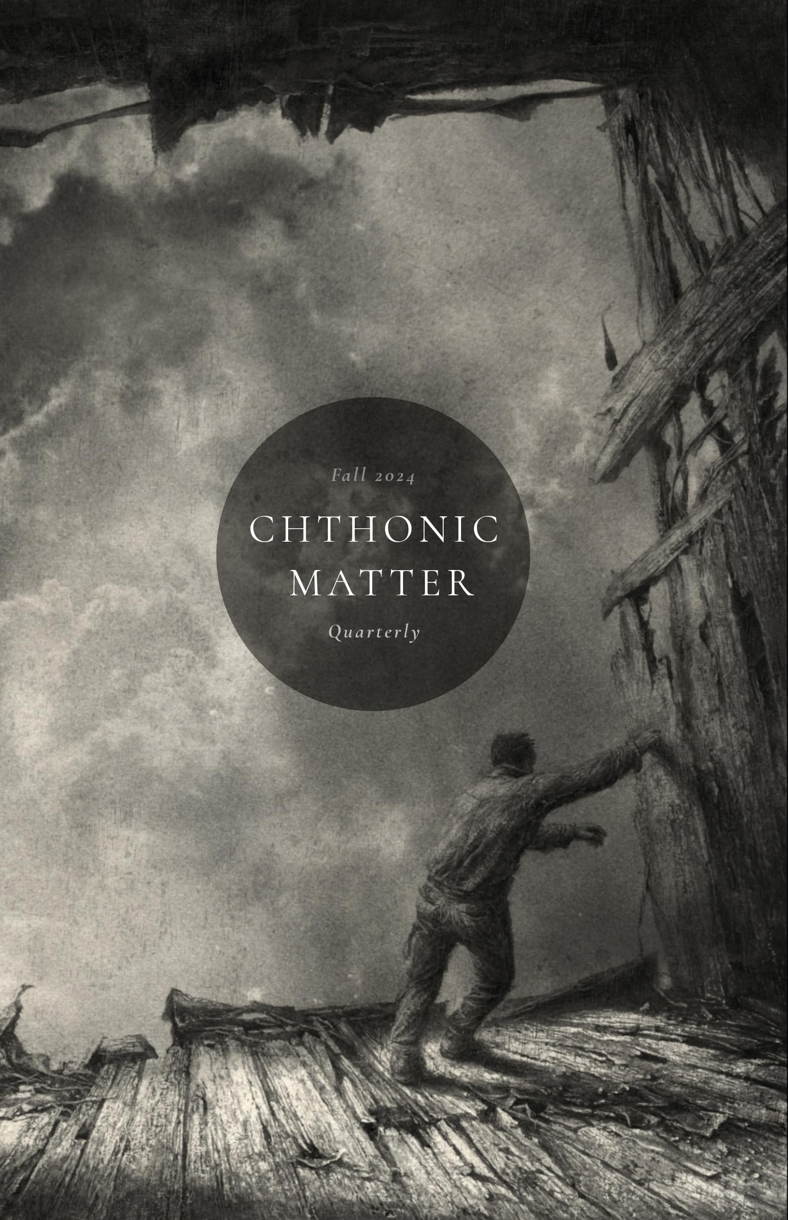 Cover of Chthonic Matter Quarterly, Fall 2024