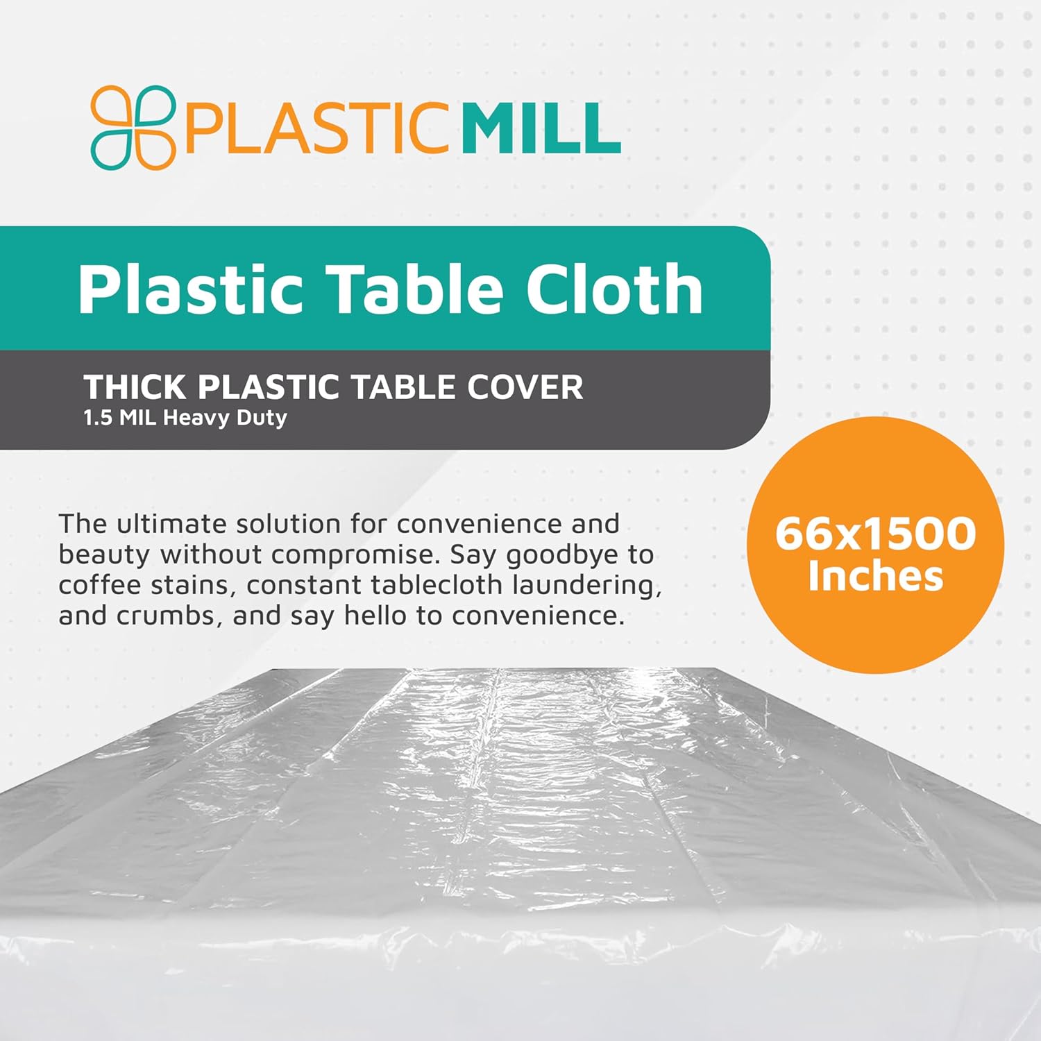 PlasticMill Clear Plastic Table Cover - Clear Plastic Table Cloth - Dining Table Protector Cover - Tablecloth for Rectangle Tables, 1.5 Mil, 66" W x 1,500" L (1-Pack)