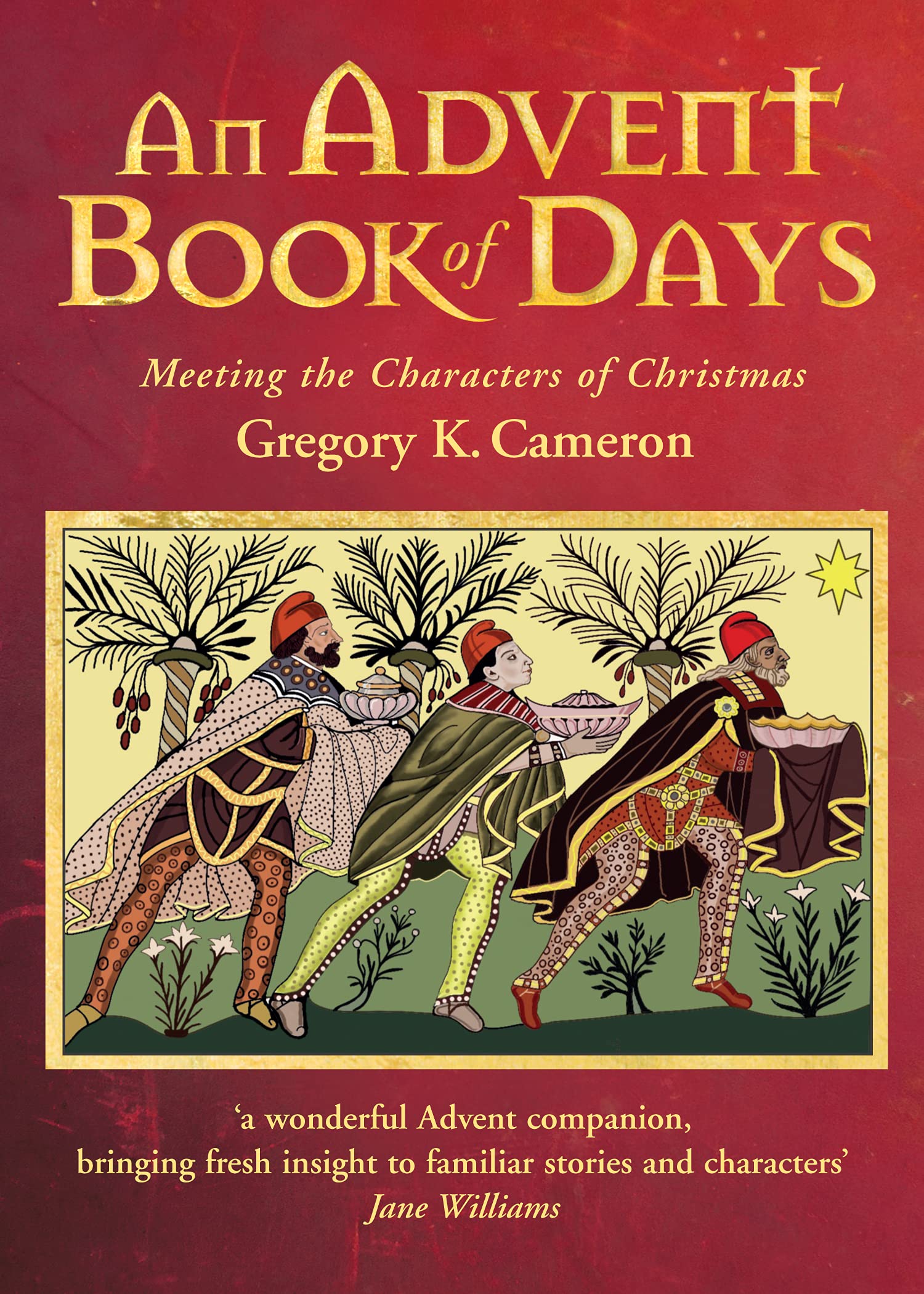 An Advent Book of Days: Meeting the characters of Christmas