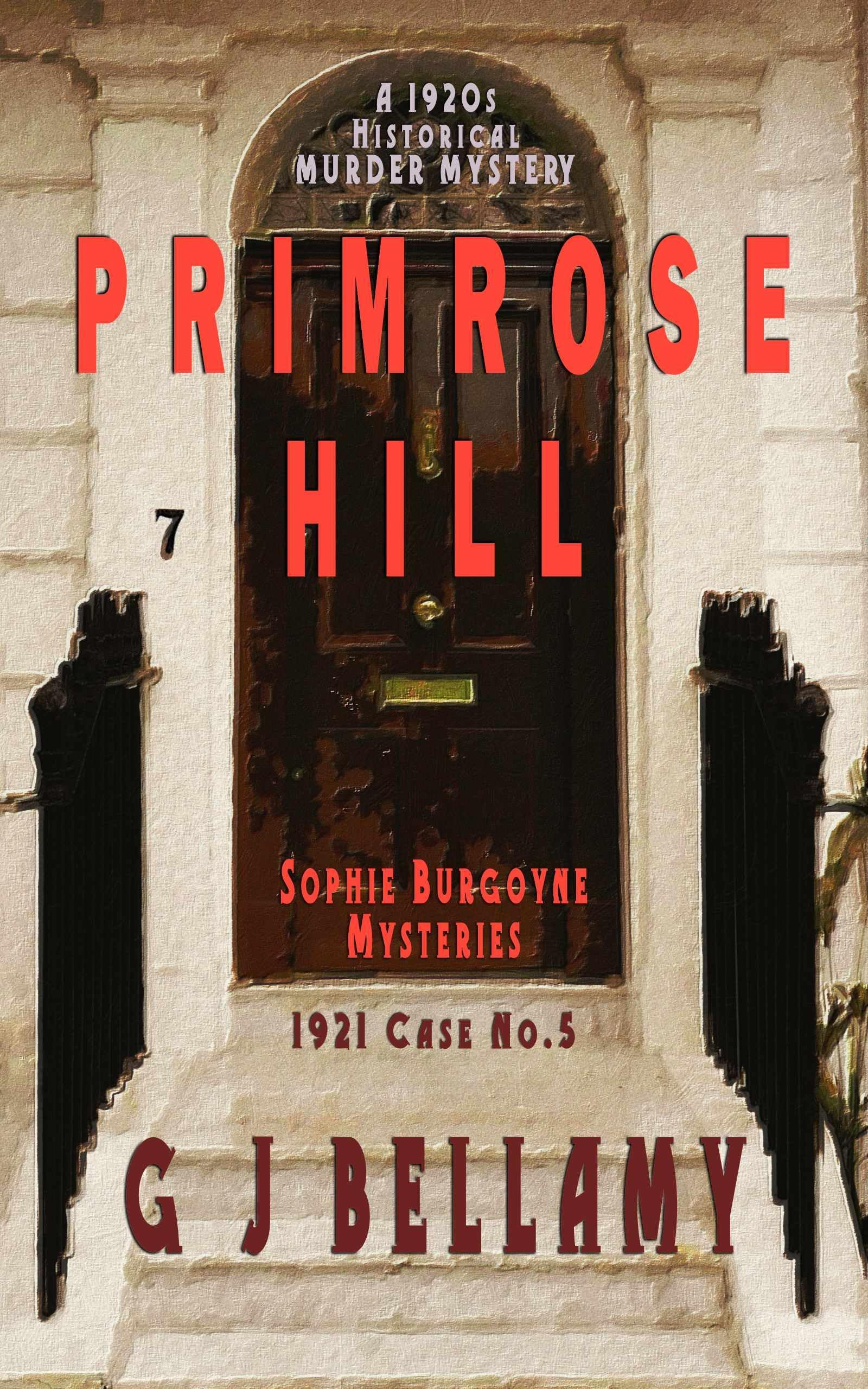 Primrose Hill: A 1920s Historical Murder Mystery (Sophie Burgoyne Mysteries Book 5)