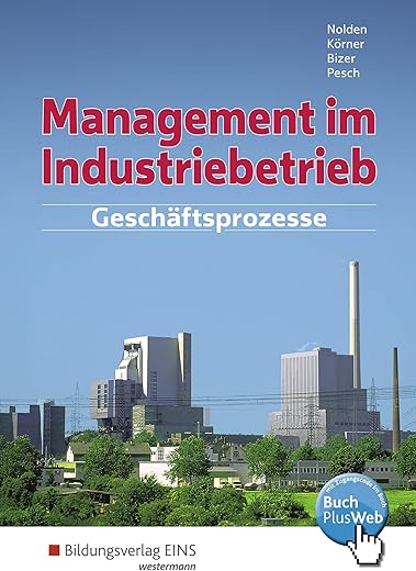 Management im Industriebetrieb: Geschäftsprozesse: Schülerband