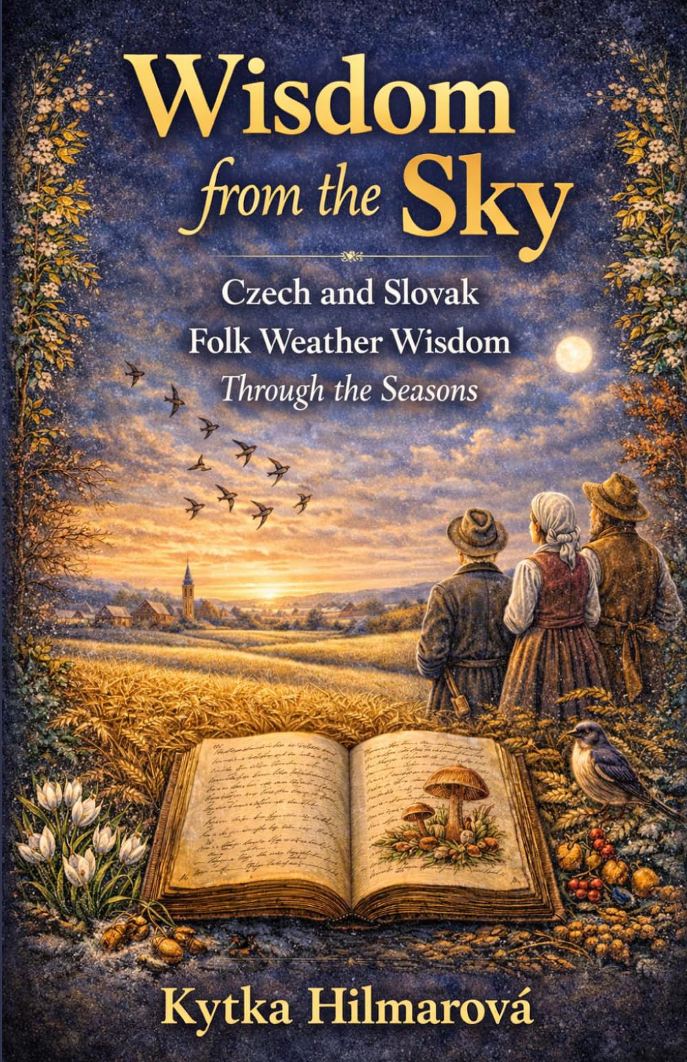 Wisdom from the Sky: Czech and Slovak Folk Weather Wisdom Through the Seasons