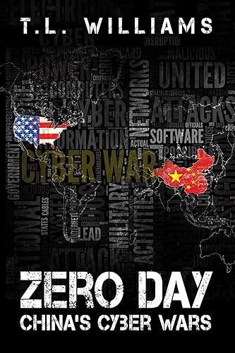 Zero Day China's Cyber Wars (Logan Alexander Series Book 3)