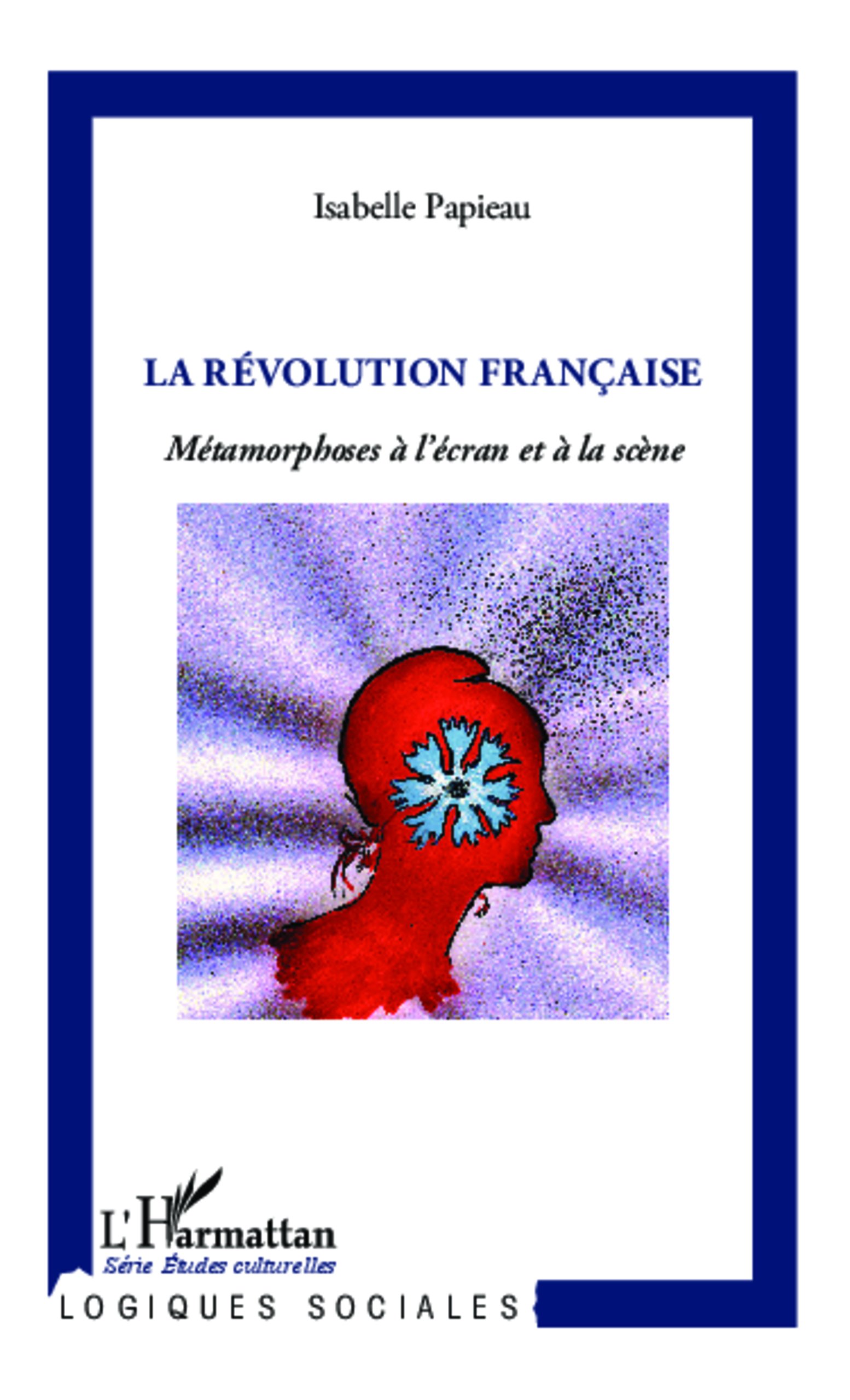 La Révolution française décrypter les mythes politiques livre de sociologie culturelle