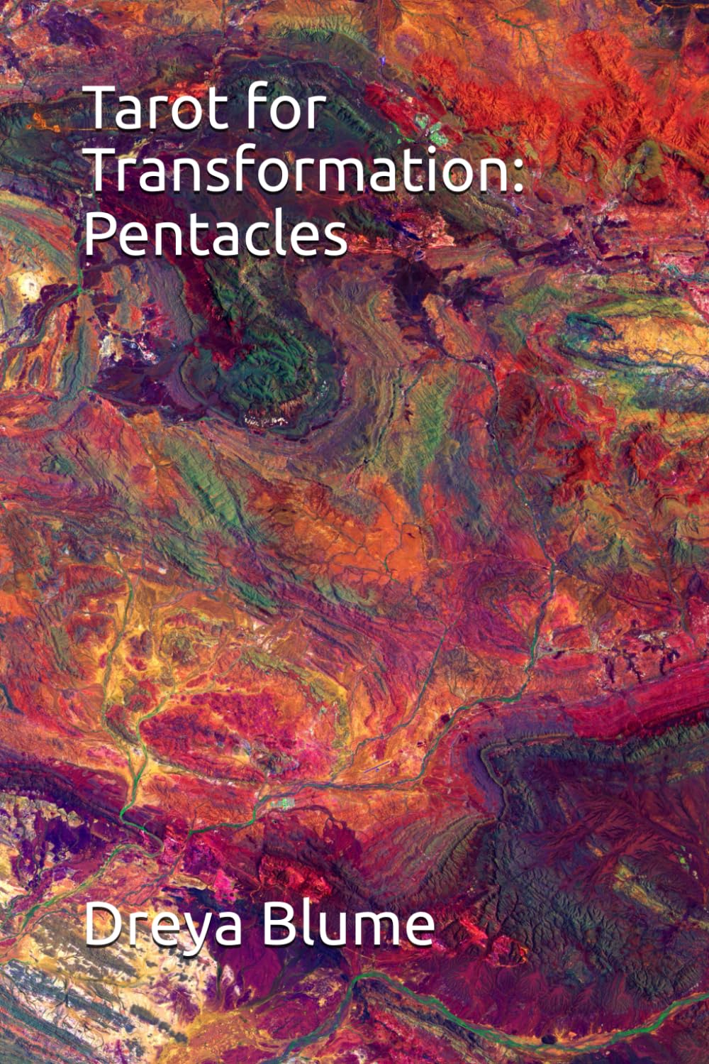 Tarot for Transformation II: Pentacles: A journey of healing and self-growth through the minor arcana (Tarot for Transformation II: The Minors)