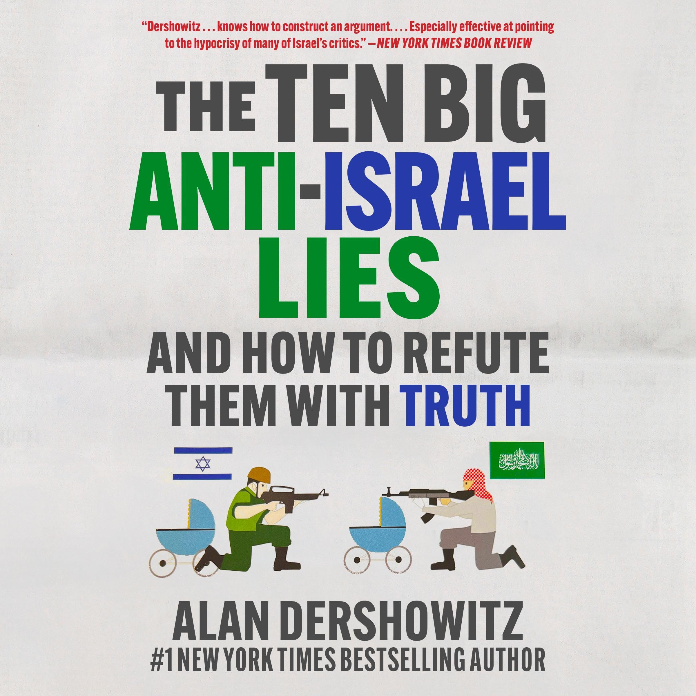 The Ten Big Anti-Israel Lies