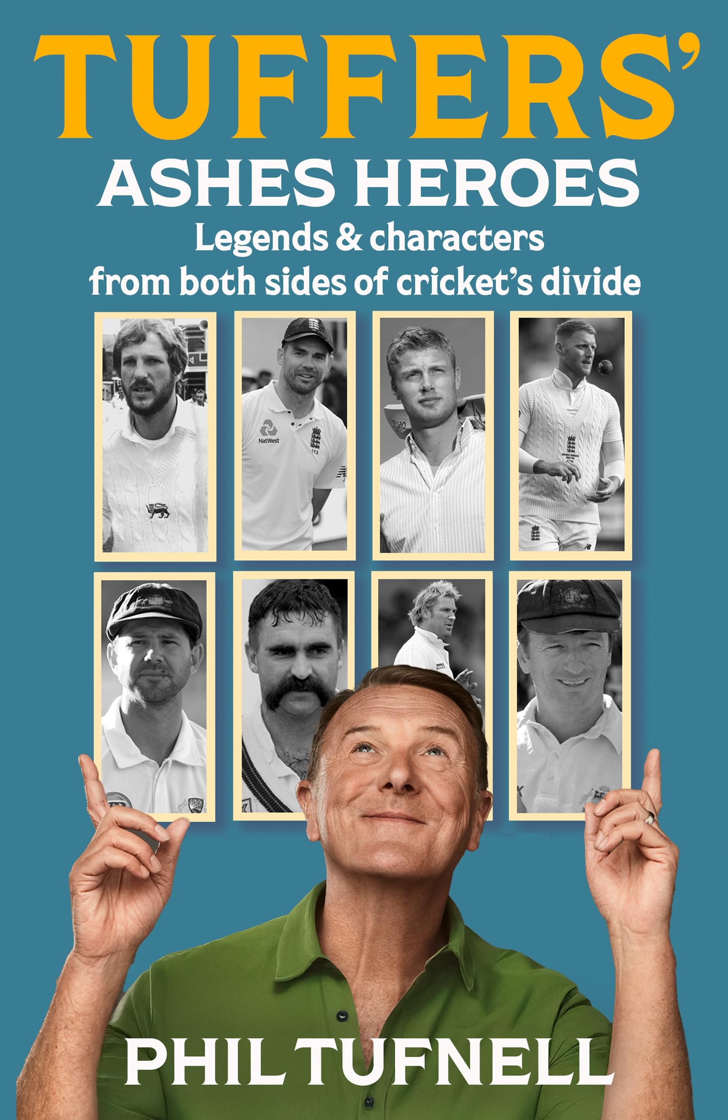 Tuffers' Ashes Heroes by Phil Tufnell Paperback