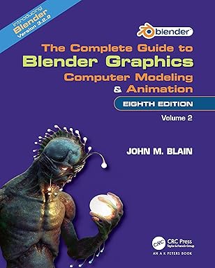 The Complete Guide to Blender Graphics: Computer Modeling and Animation: Volume Two book cover
