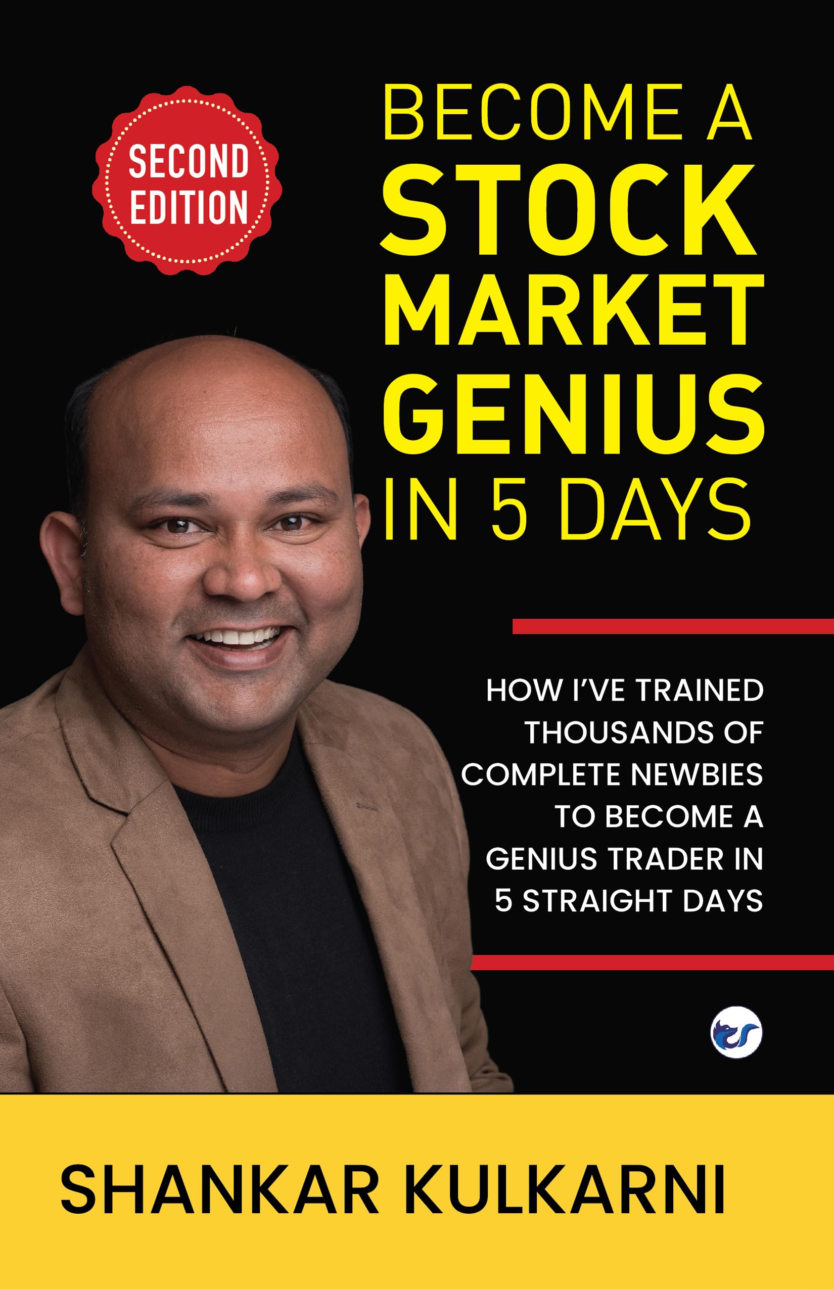 Buy Become a Stock Market Genius in 5 Days: How I’ve trained thousands of  complete newbies to become a genius trader in 5 straight days Book Online  at ...