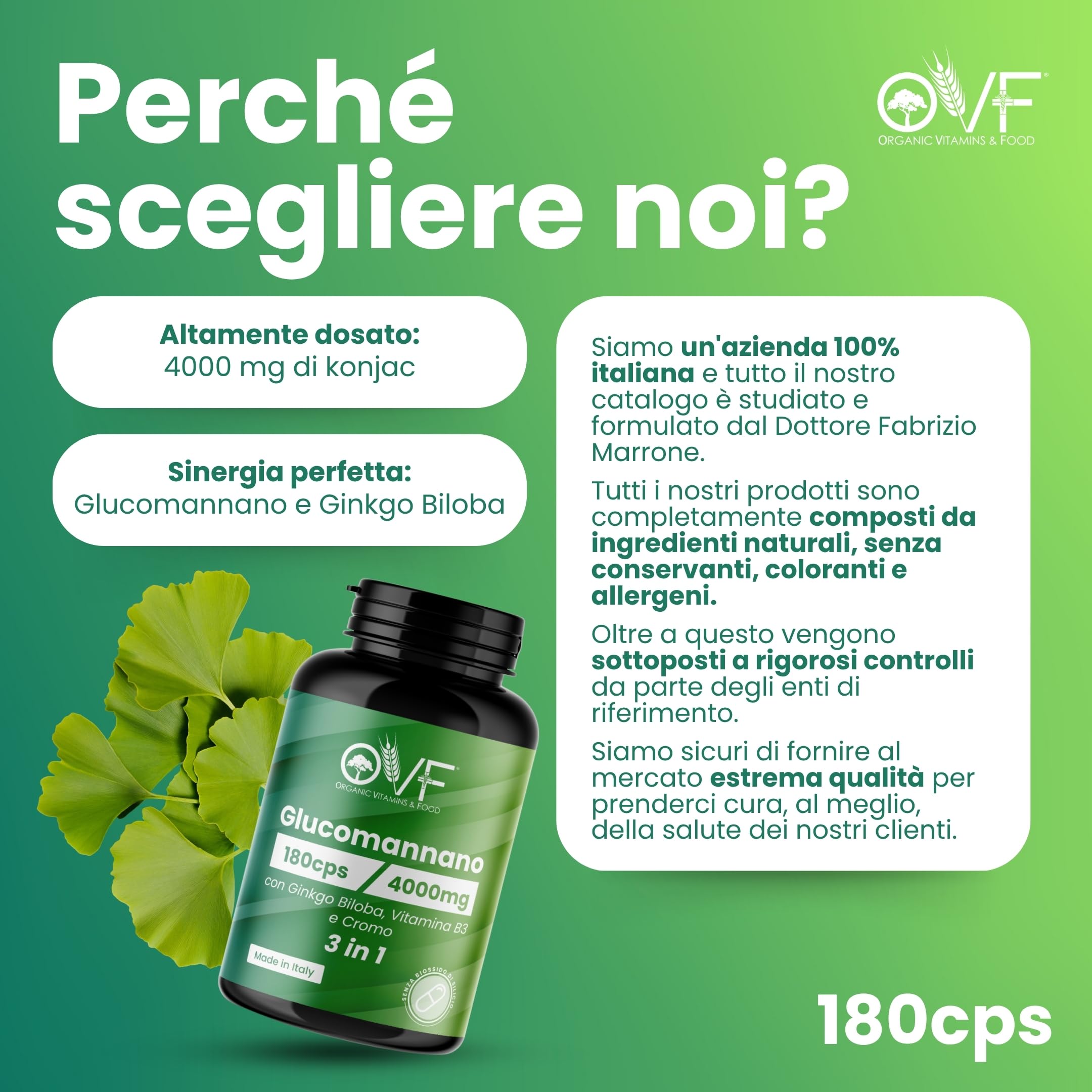 OVF Glucomannano Forte 4000 mg, 180 Capsule con Ginkgo Biloba, Vitamina B3 e Cromo, Integratore Alimentare con Glucomannano Puro da Radice di Konjac, Tè Verde e Bamboo, Made in Italy