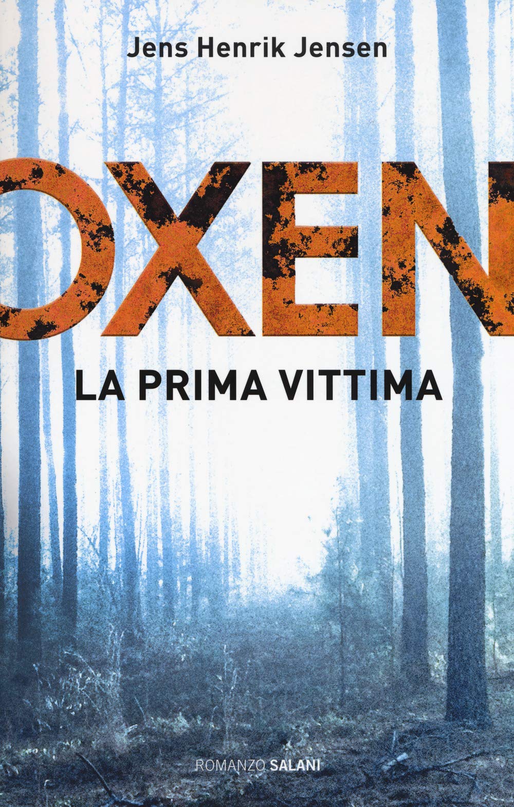 La Prima Vittima. Oxen (Libro 1) - 4