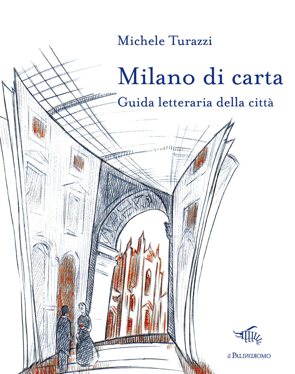 Milano Di Carta. Guida Letteraria Della Città. Con Carta Geografica Ripiegata - 4