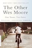 The Other Wes Moore: One Name, Two Fates (One World Essentials)