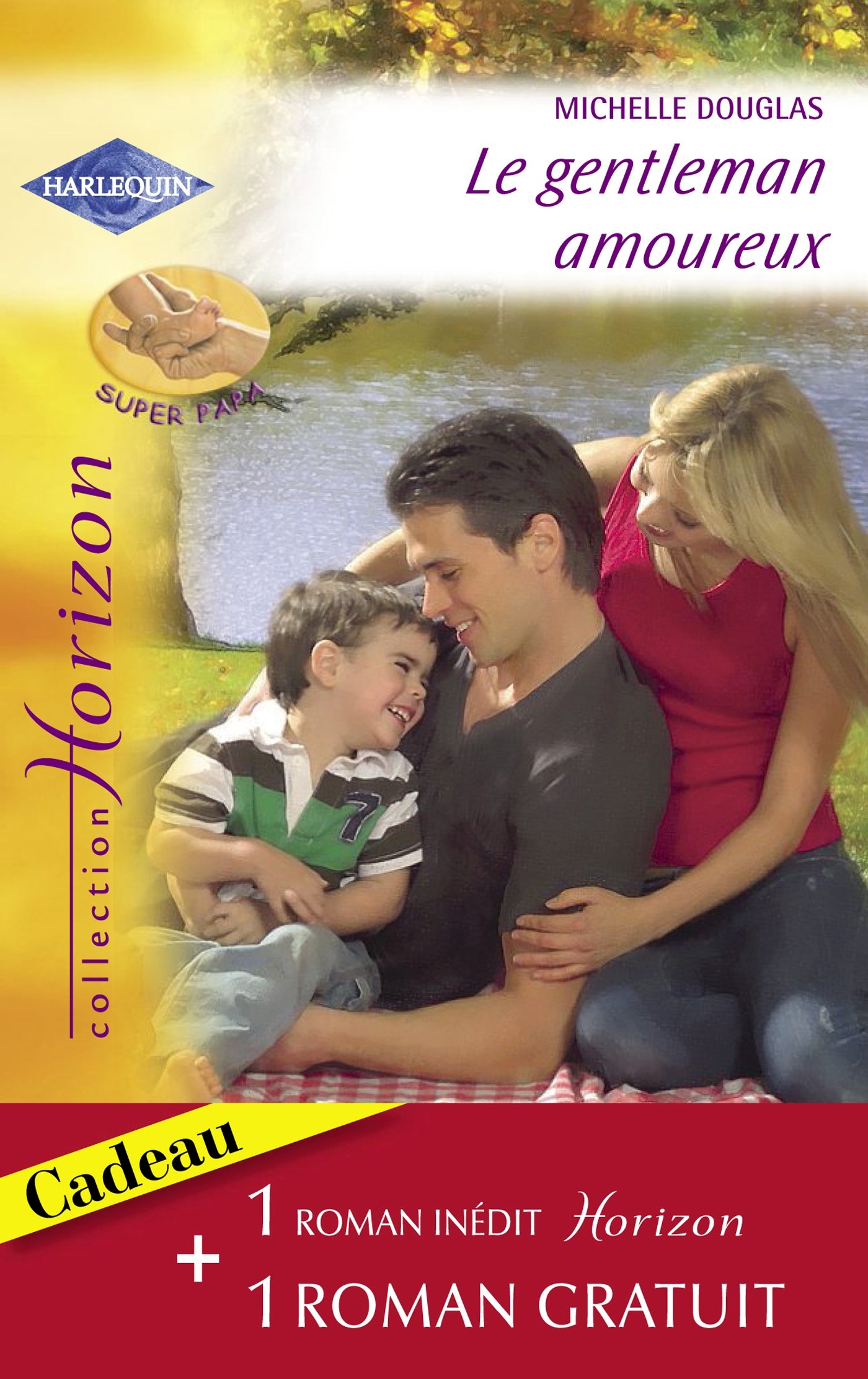 Le gentleman amoureux - Mariés pour toujours (Harlequin Horizon) (French Edition)