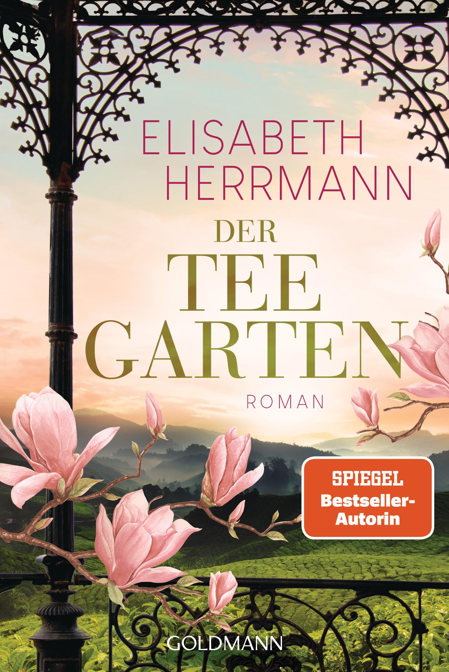 Der Teegarten: Roman - Nach dem SPIEGEL-Bestseller »Der Teepalast« der zweite große historische Abenteuerroman von Elisabeth Herrmann.