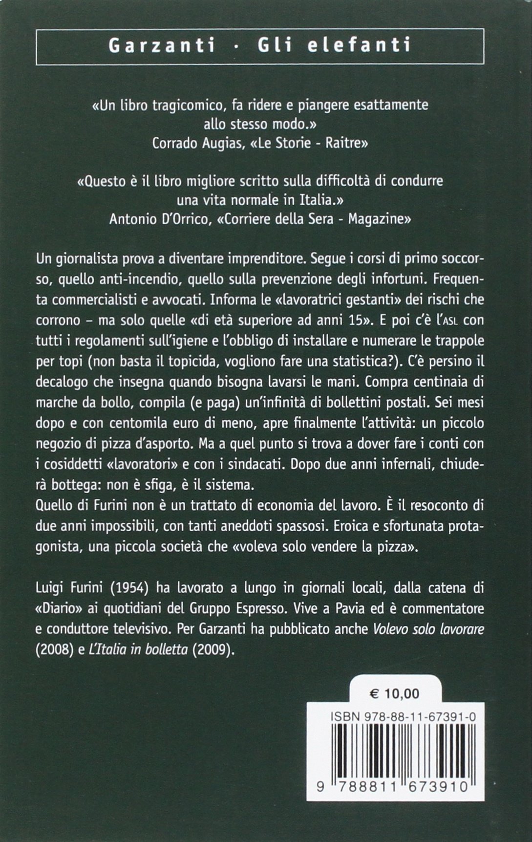 Volevo solo vendere la pizza. Le disavventure di un piccolo imprenditore. Nuova ediz.