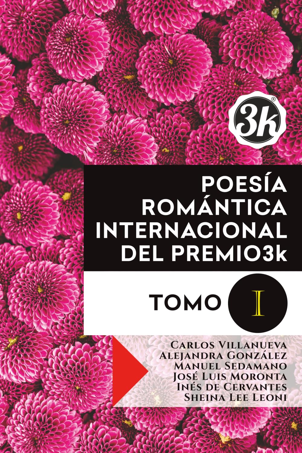 Poesía Romántica Internacional del Premio3k. Tomo I