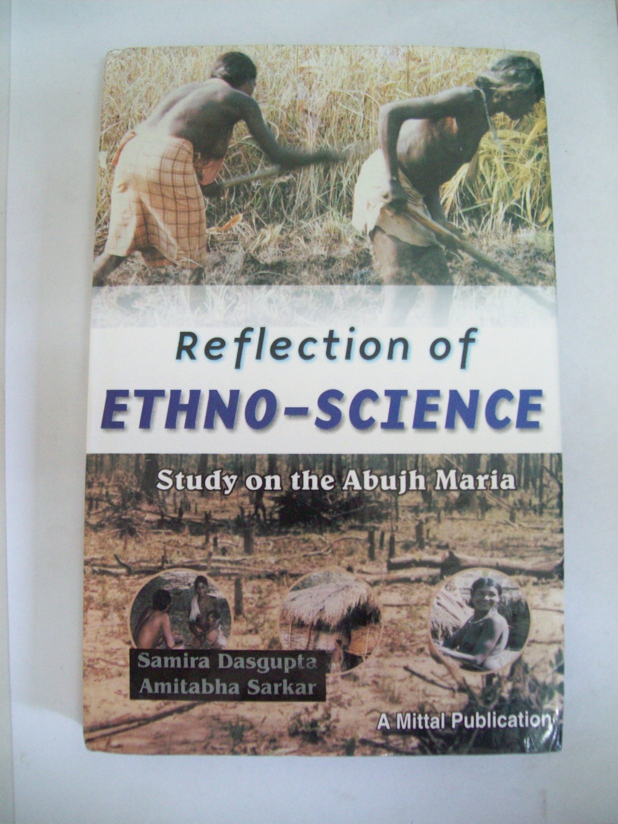Reflection Of Ethno-Science: Study On The Abujh Maria