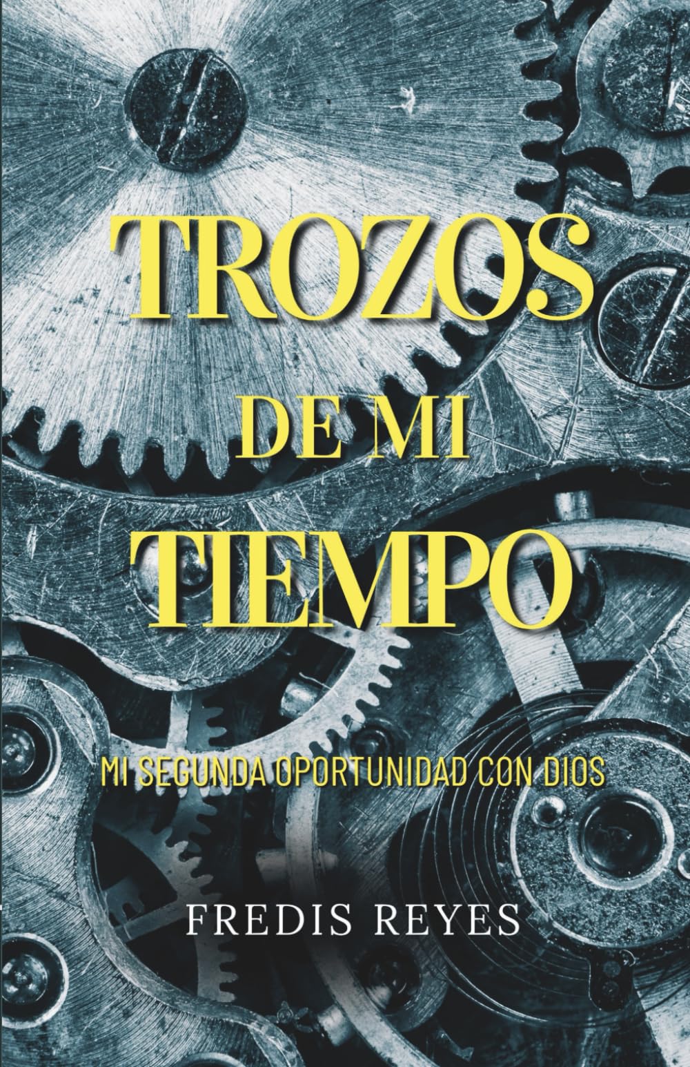 Trozos de mi tiempo: Mi segunda oportunidad con Dios