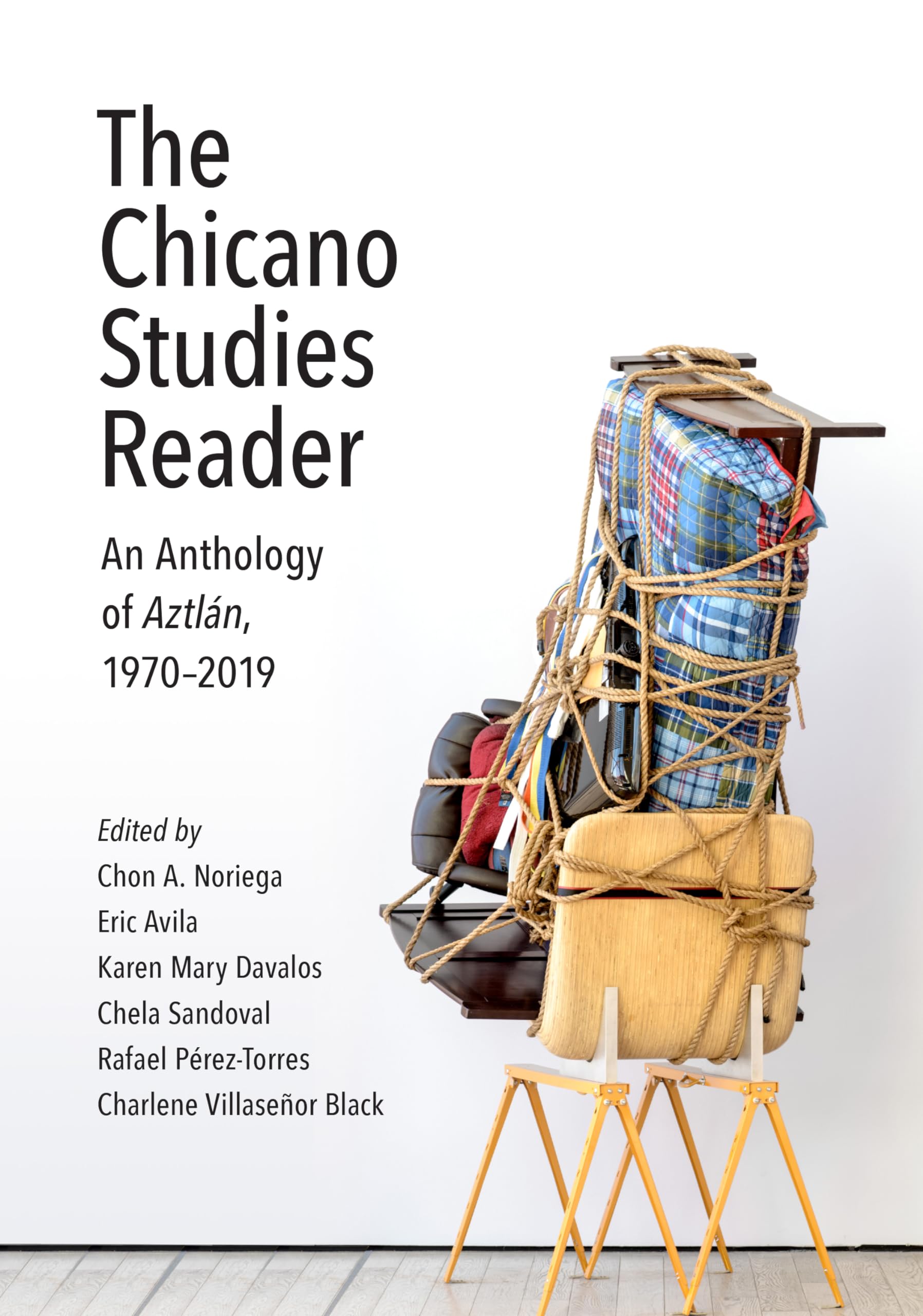 The Chicano Studies Reader: An Anthology of Aztlan, 1970-2019 (Aztlan Anthology, 2)