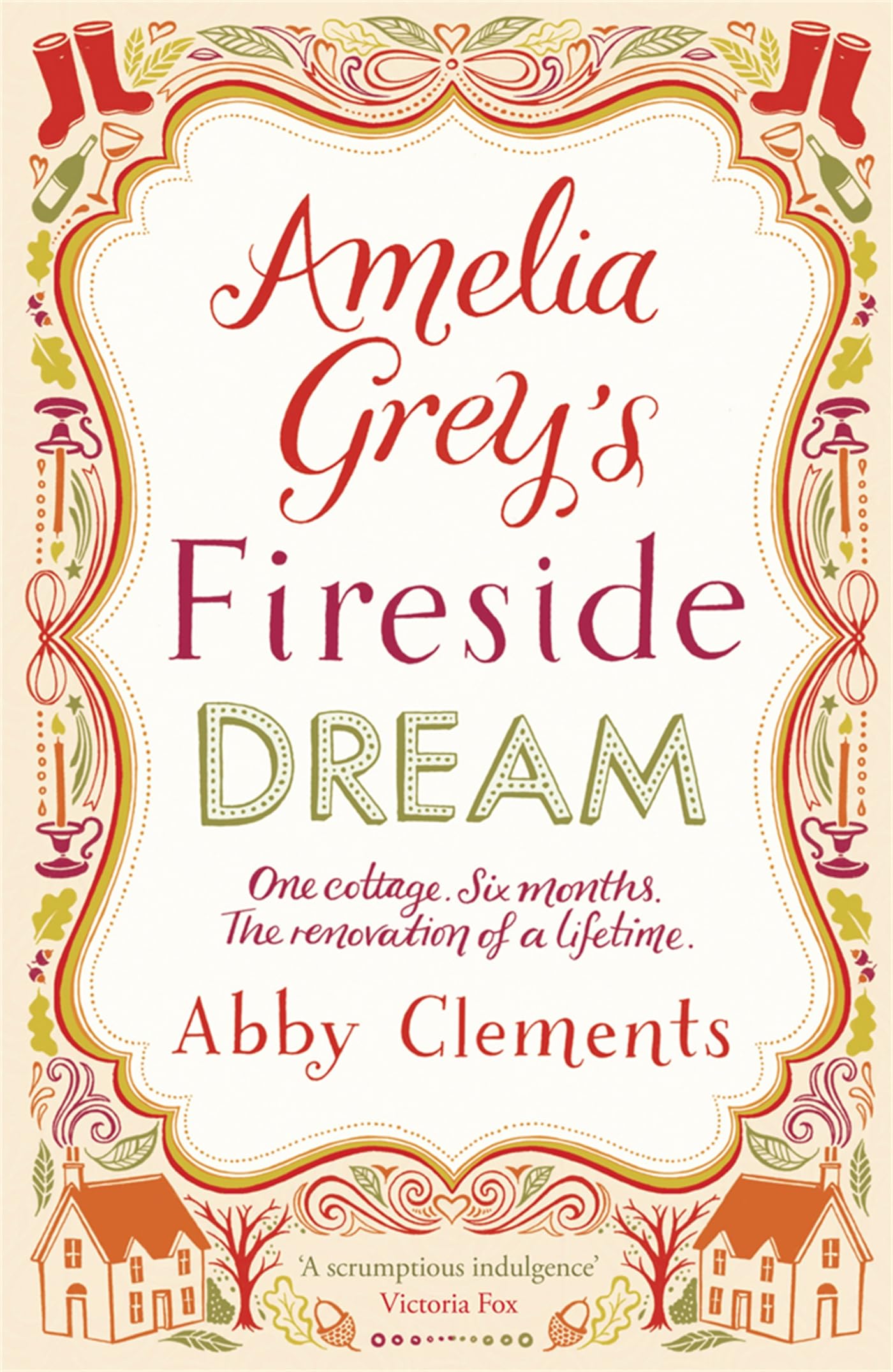 Amelia Grey's Fireside Dream: A delightful cosy tale to curl up with this winter, perfect for fans of Heidi Swain