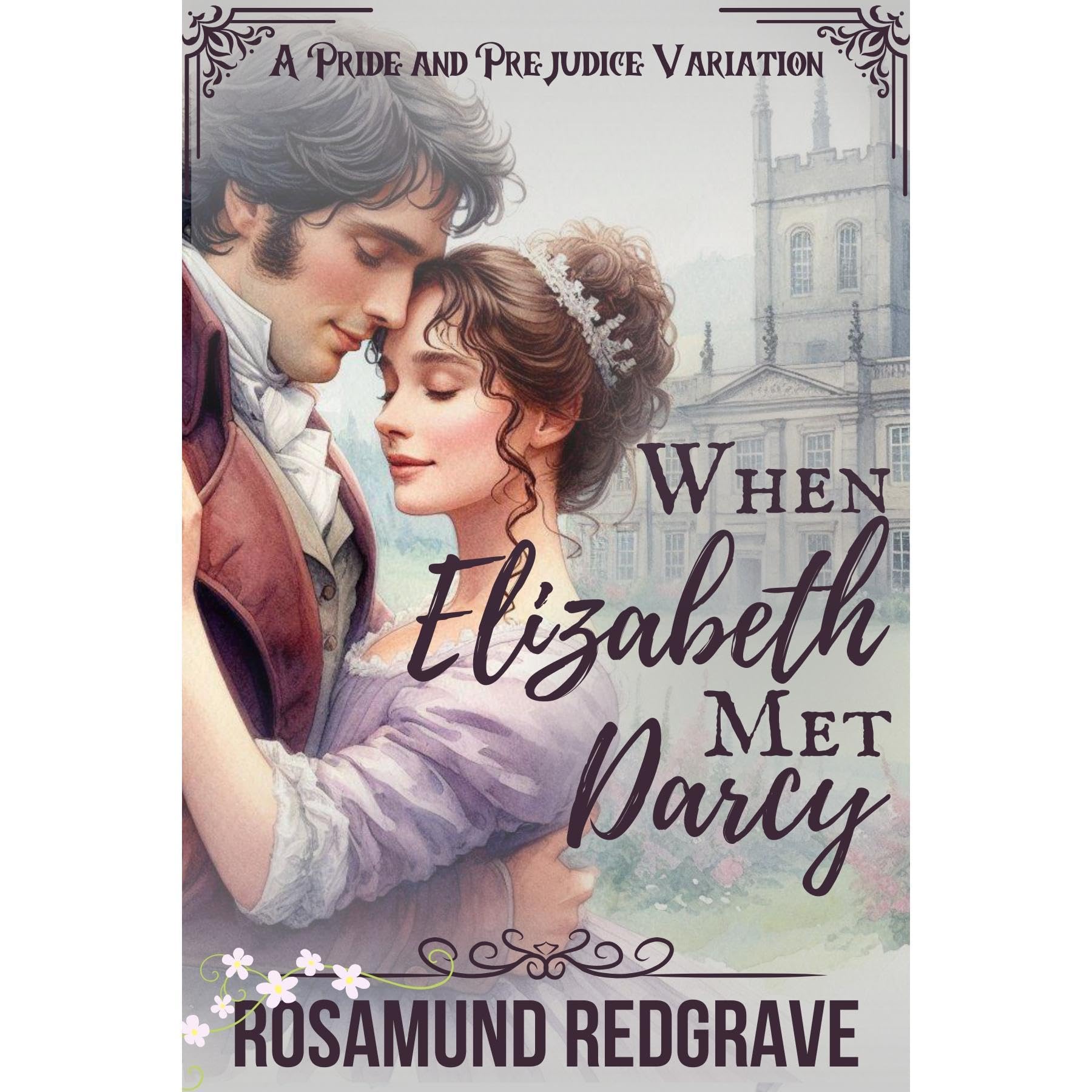 When Elizabeth Met Darcy