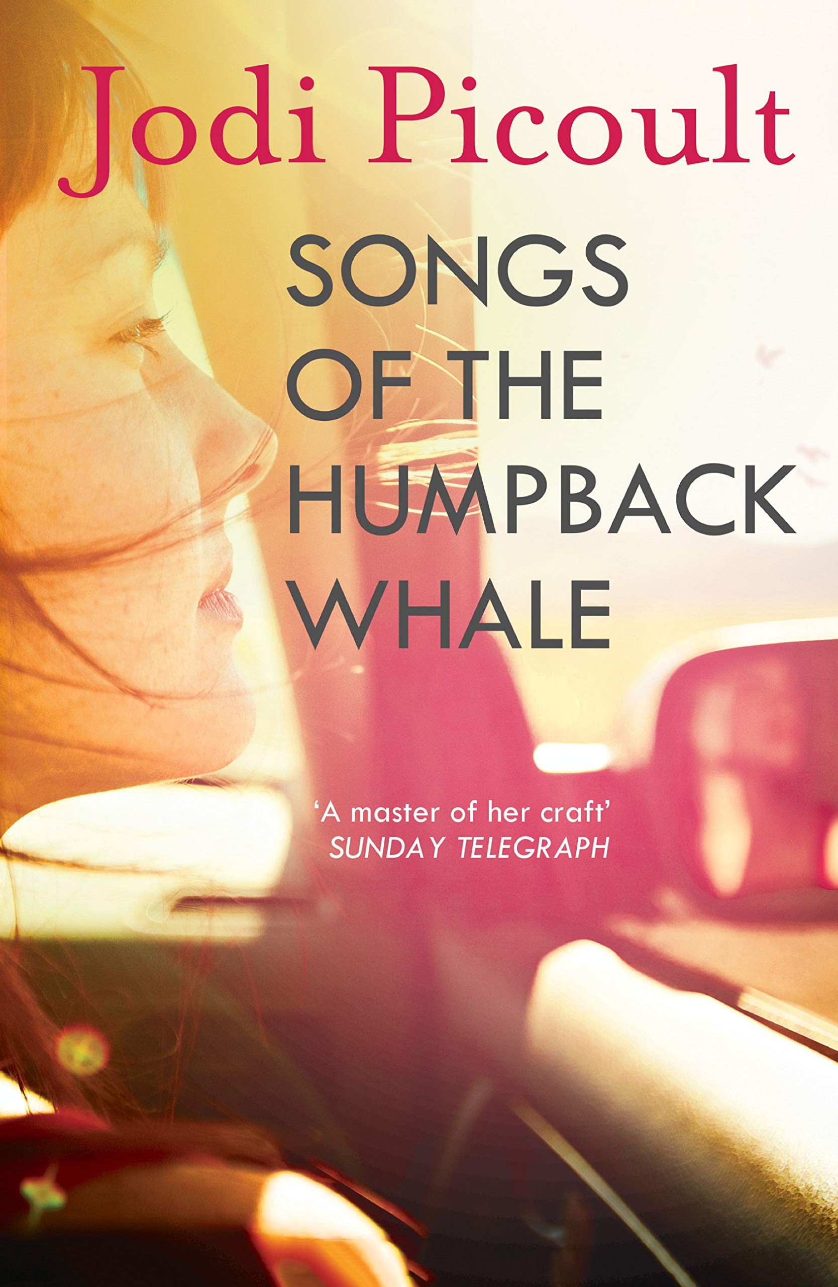 Songs of the Humpback Whale: an completely unputdownable novel from bestselling author of Mad Honey