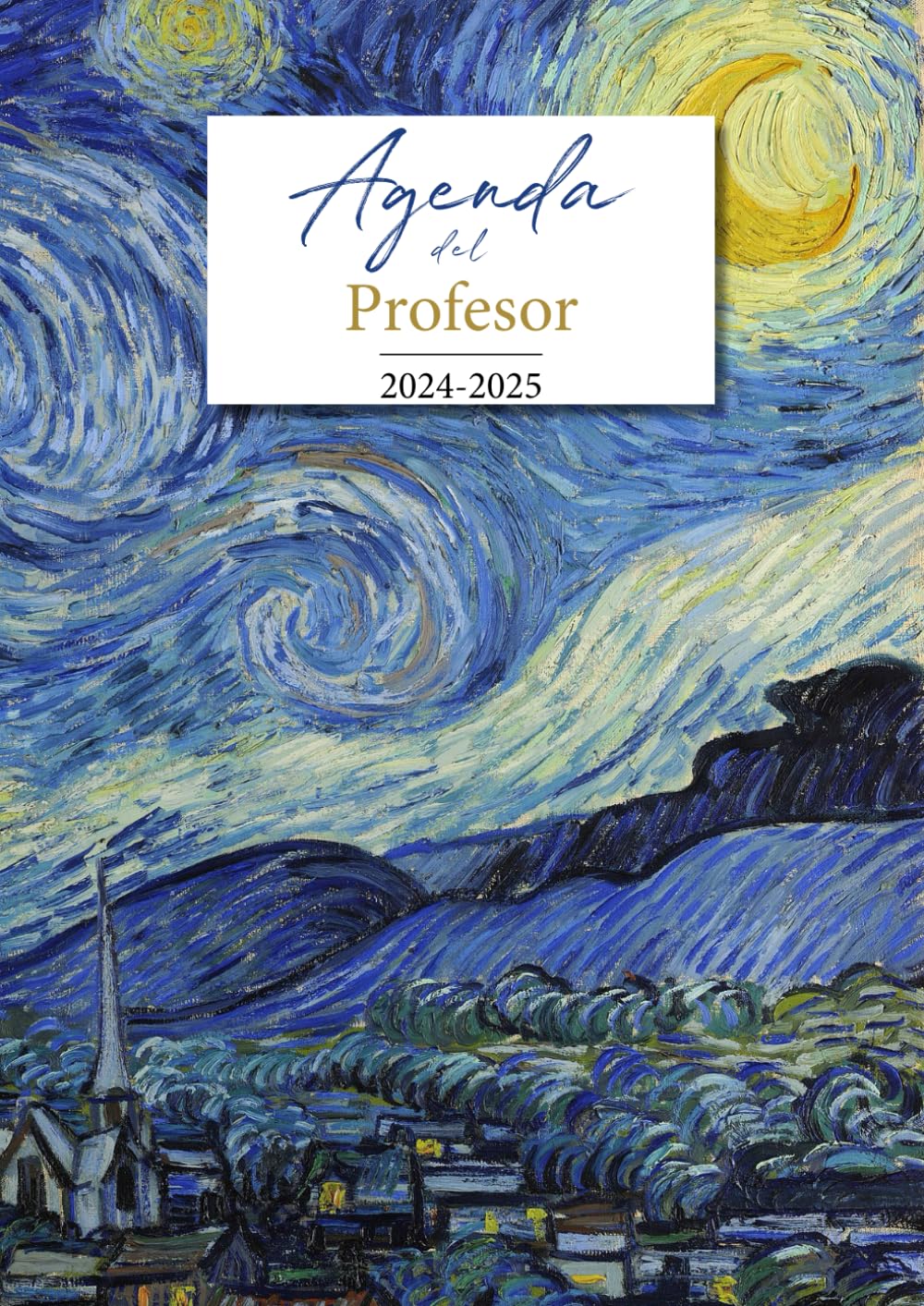 Agenda del Profesor 2024 2025: A4 - Semana Vista - Cuaderno para Docentes - Evaluación y Planificación - Noche Estrellada de Van Gogh