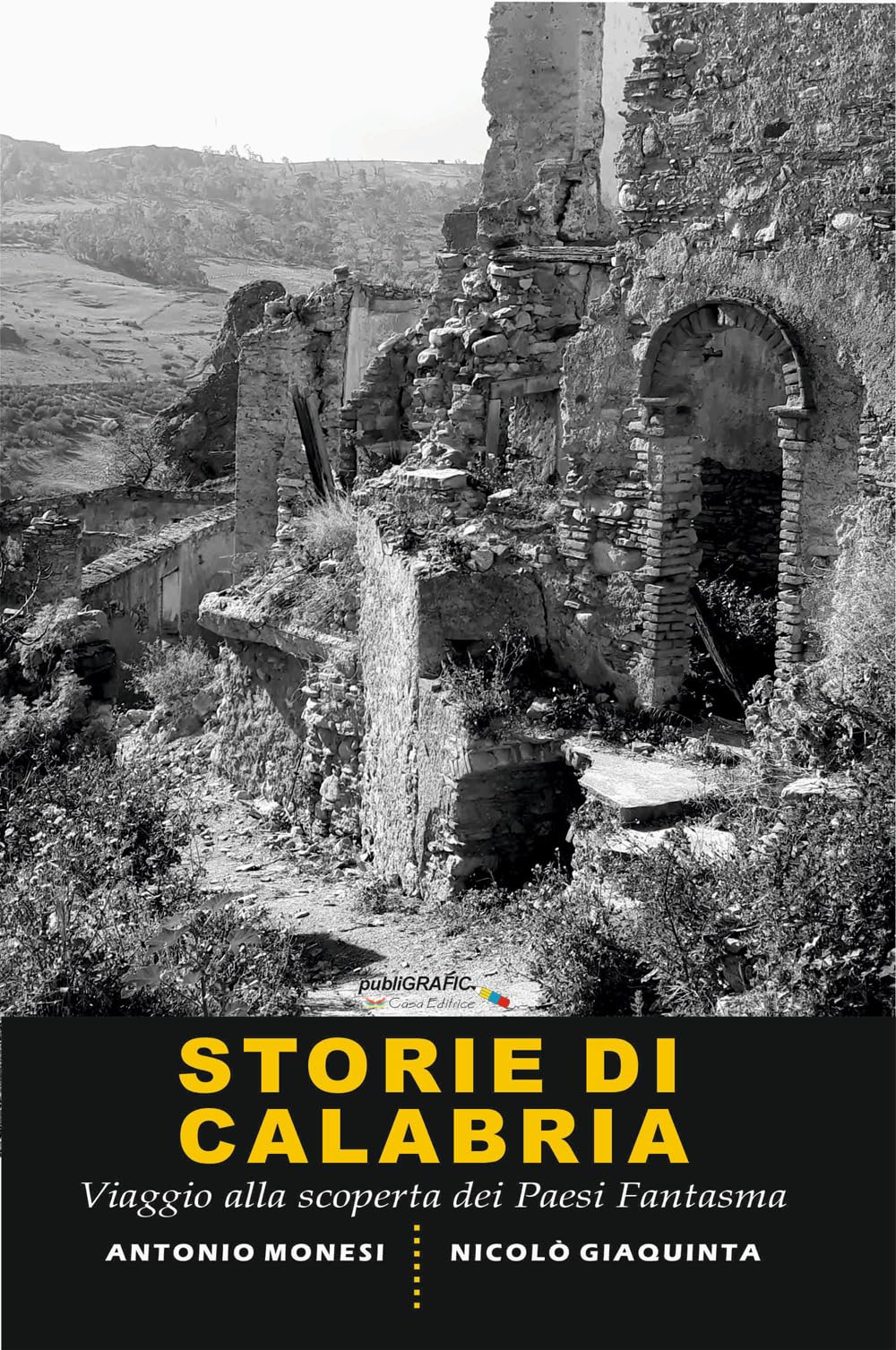 Storie di Calabria: Viaggio alla scoperta dei paesi fantasma