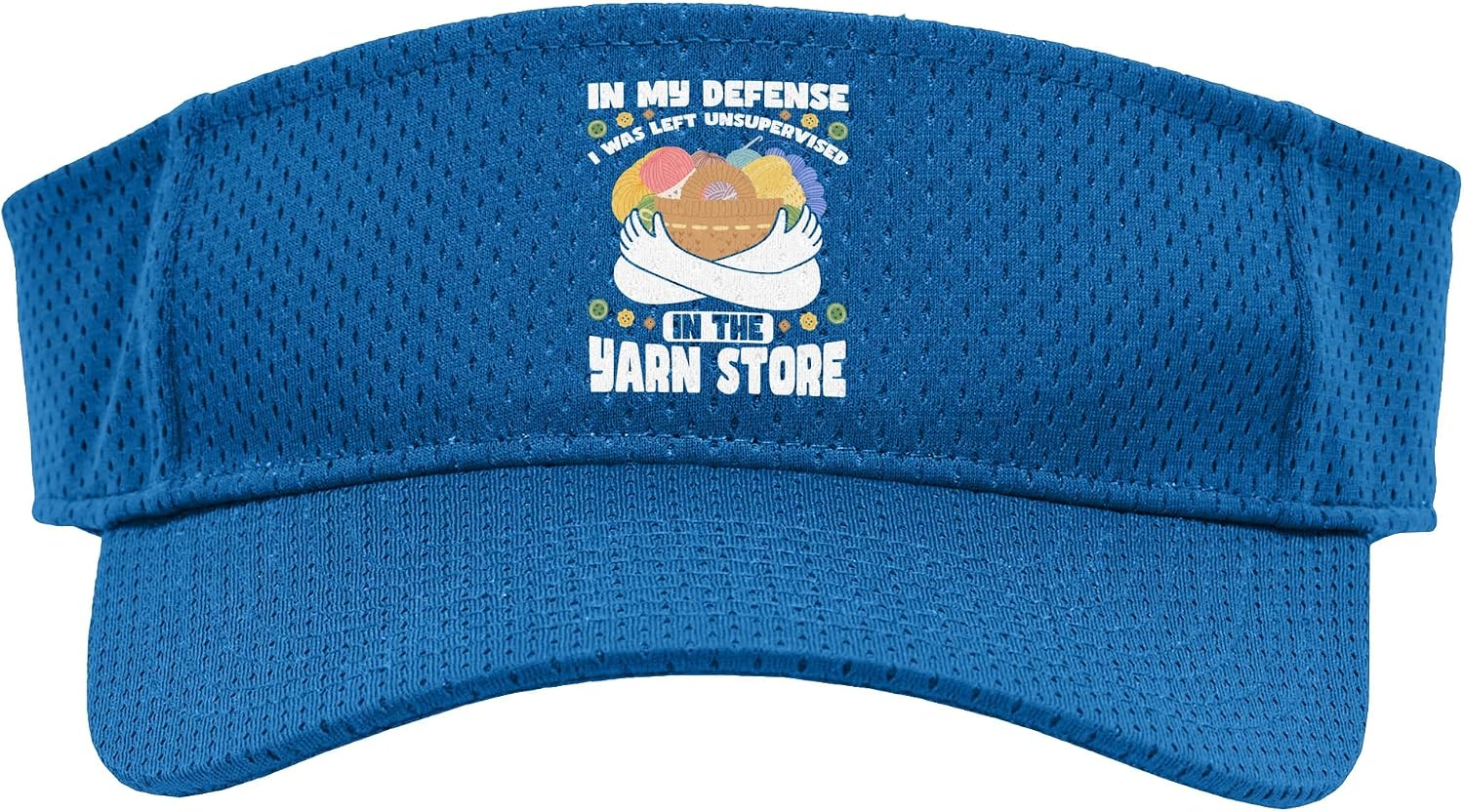 in My Defense I was Left Unsupervised in the Yarn Store Sport Sun Visor