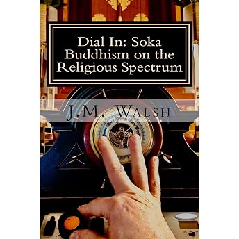 Dial In: Soka Buddhism on the Religious Spectrum Audiobook by J.M. Walsh episode artwork