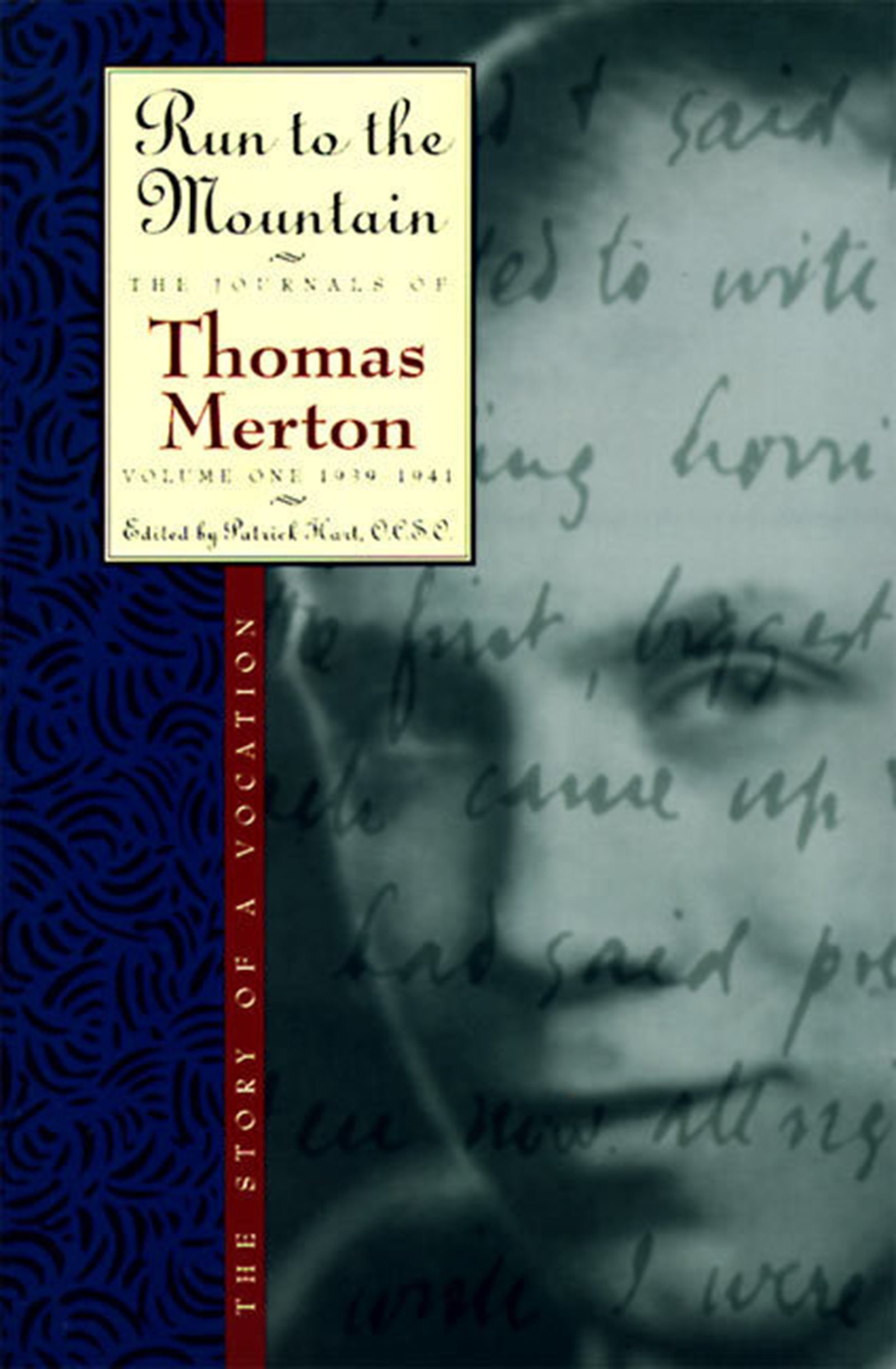 Run to the Mountain: The Story of a Vocationthe. Merton<|