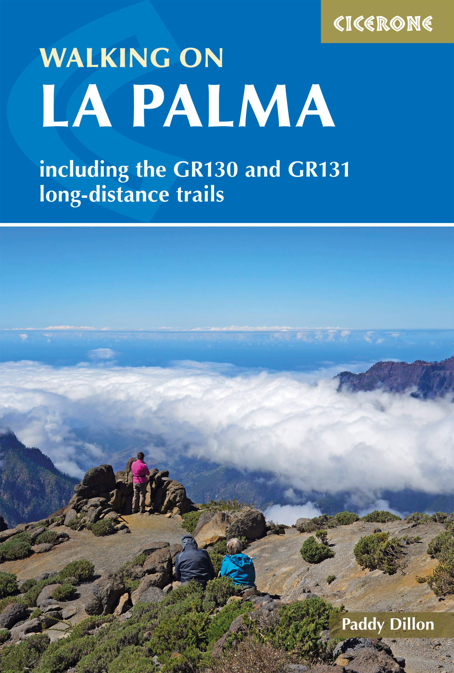 Walking on La Palma: Including the GR130 and GR131 long-distance trails (Cicerone Hiking Guides)