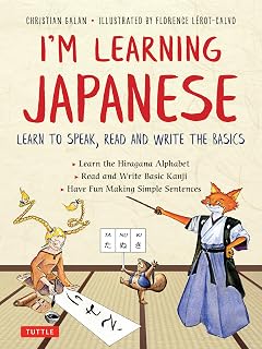 I'm Learning Japanese! Fun Manga Book for Kids: Master Hiragana, Kanji, Speak, Read & Write Basics