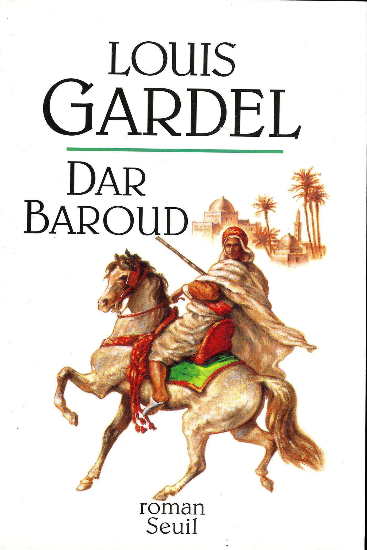 Dar Baroud (CADRE ROUGE) (French Edition)