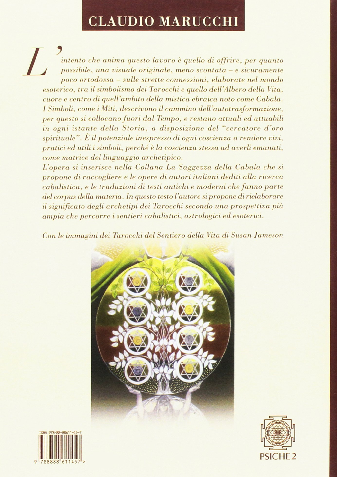 I tarocchi e l'albero della vita. Una via cabalistica, astrologica ed esoterica alla comprensione degli archetipi