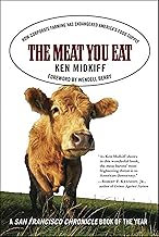 The Meat You Eat: How Corporate Farming Has Endangered America's Food Supply