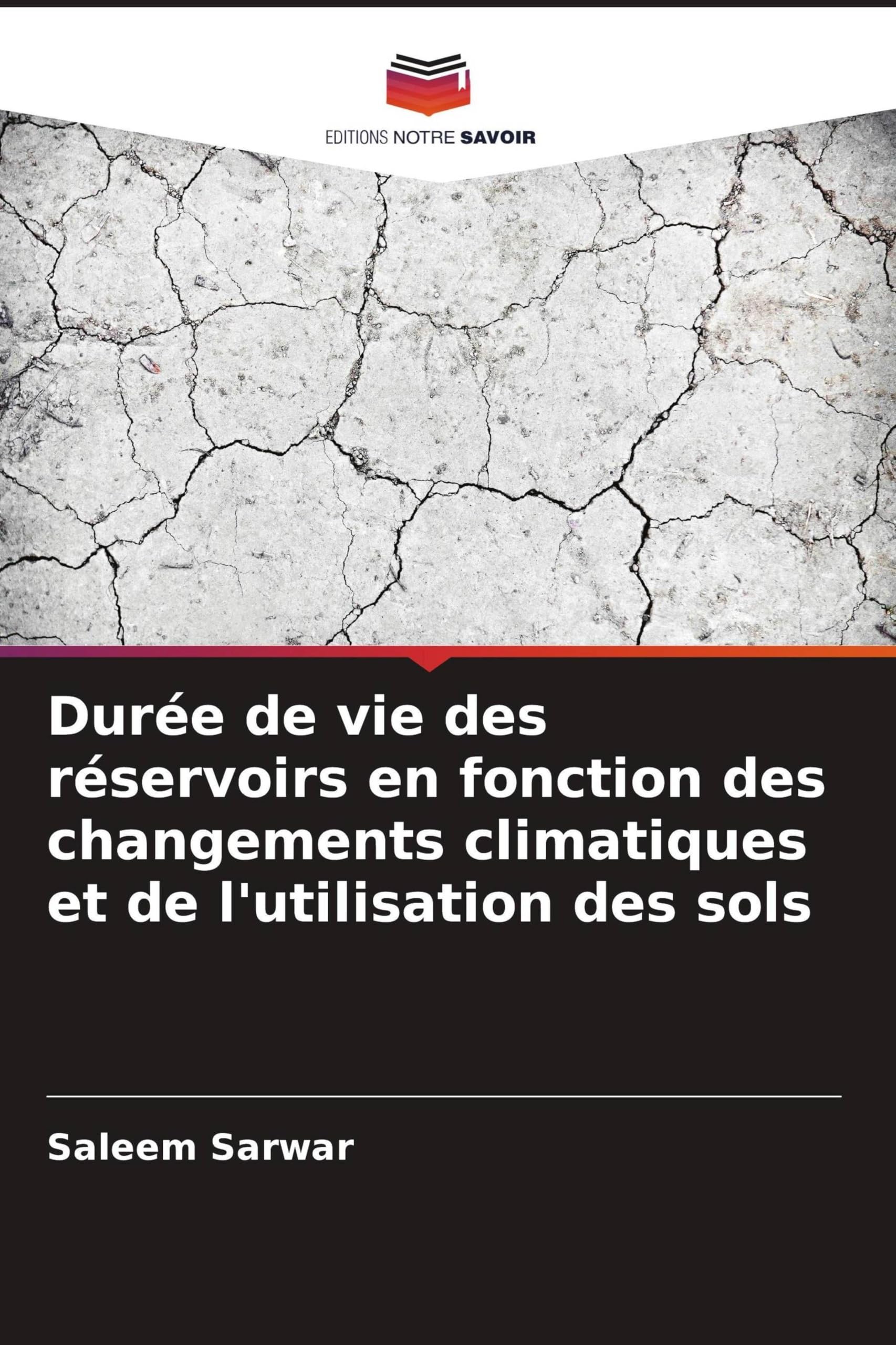 Durée de vie des réservoirs en fonction des changements climatiques et de l'utilisation des sols