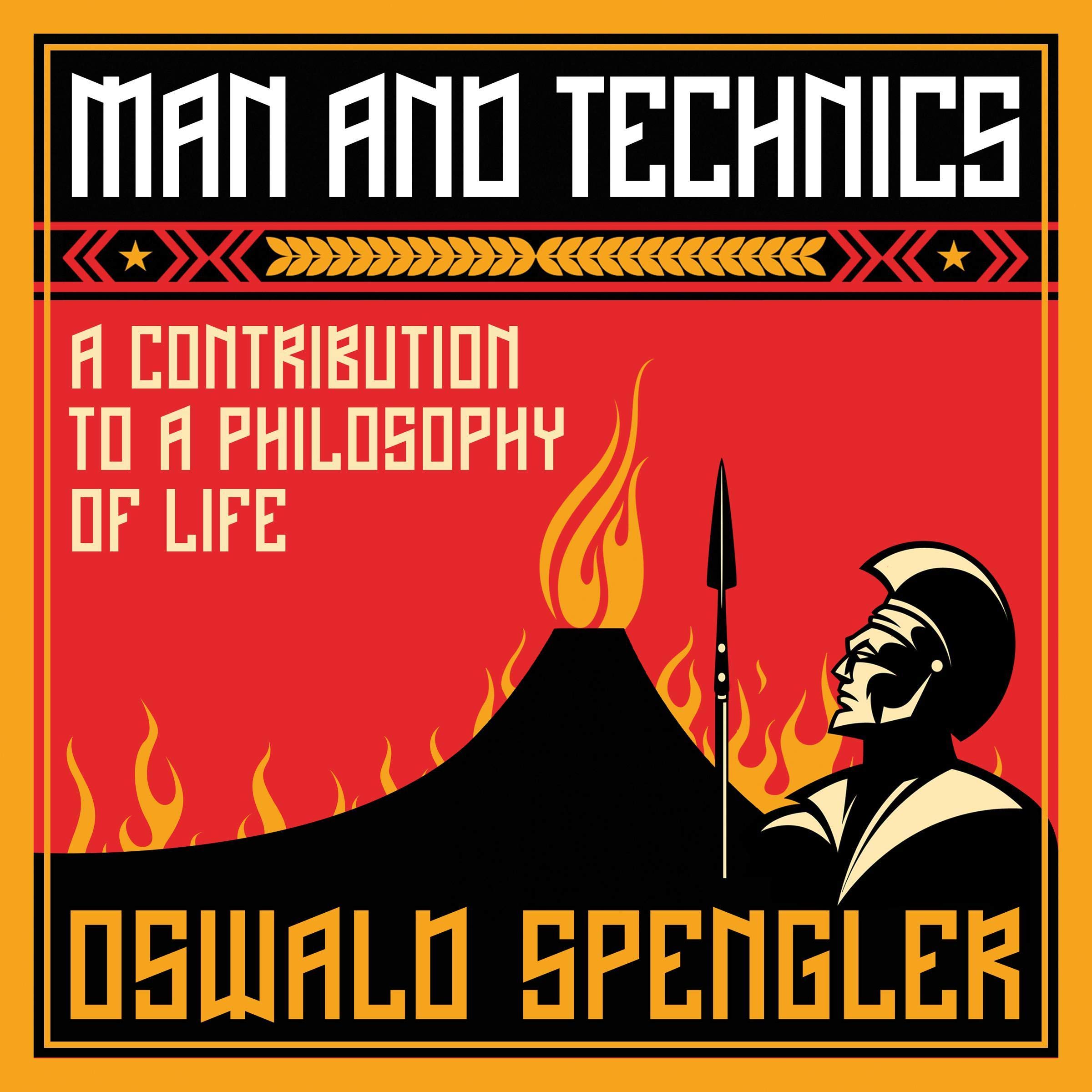 Man and Technics: A Contribution to a Philosophy of Life