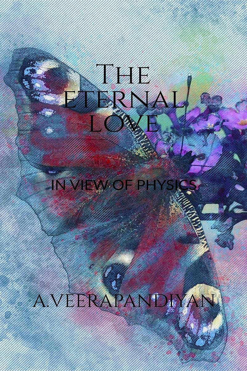 The eternal love : In view of physics