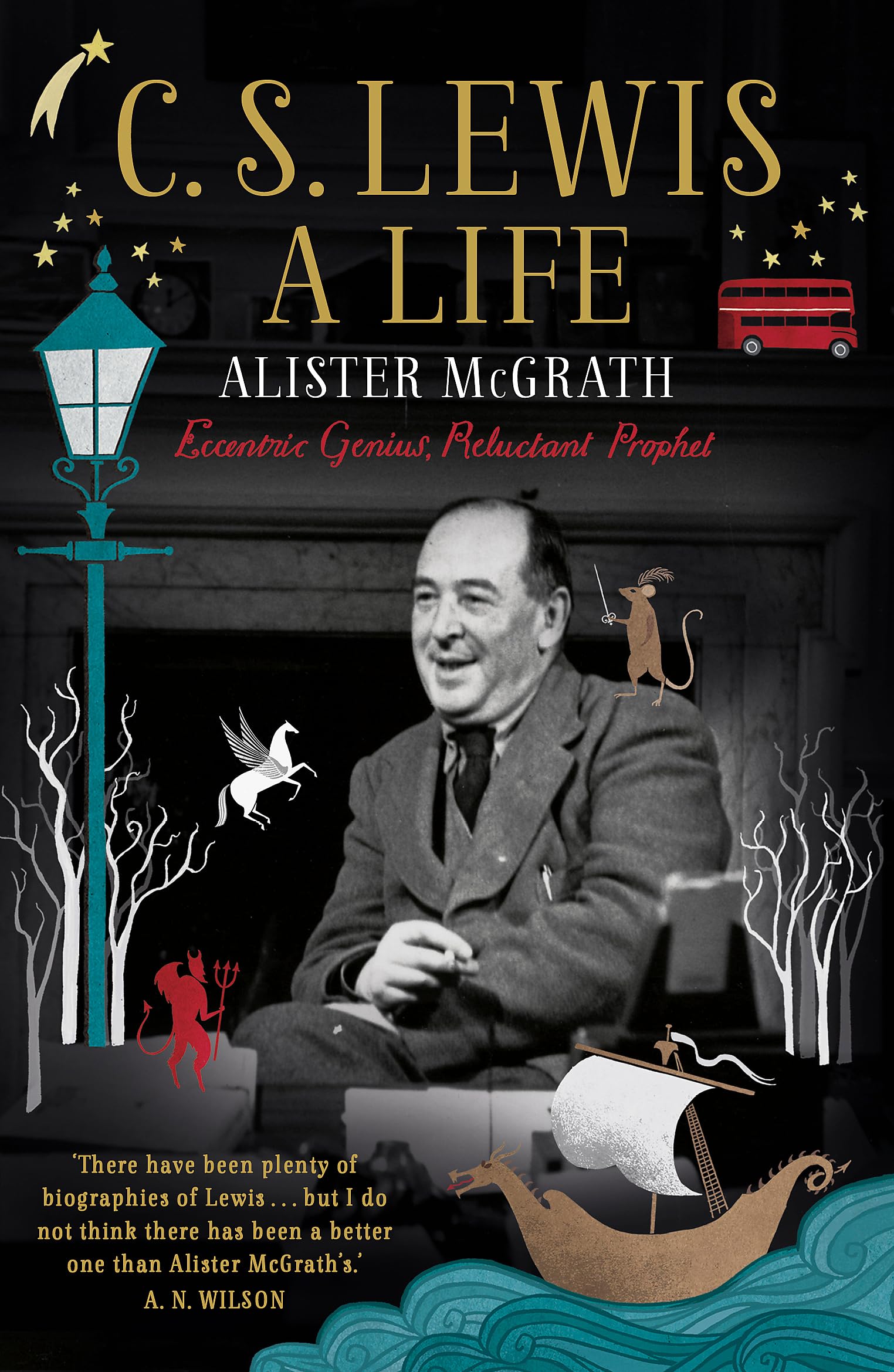 C. S. Lewis: A Life by Dr Alister E McGrath (Paperback Book)